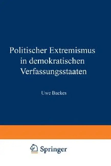 Buy Politischer Extremismus in Demokratischen Verfassungsstaaten (English, Uwe Backes) — BookShops.in