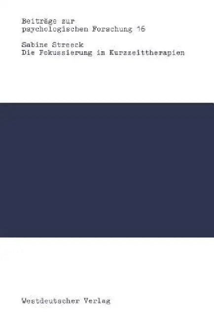 Buy Die Fokussierung in Kurzzeittherapien (English, Sabine Streeck) — BookShops.in