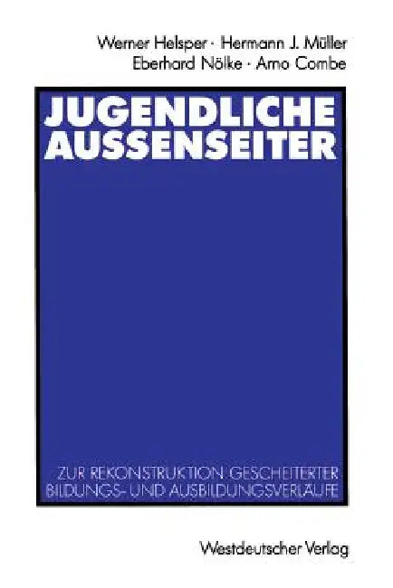 Buy Jugendliche Außenseiter (English, Werner Helsper) — BookShops.in