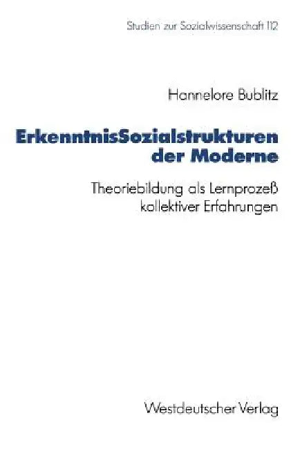 Buy Erkenntnissozialstrukturen Der Moderne (English, Hannelore Bublitz) — BookShops.in