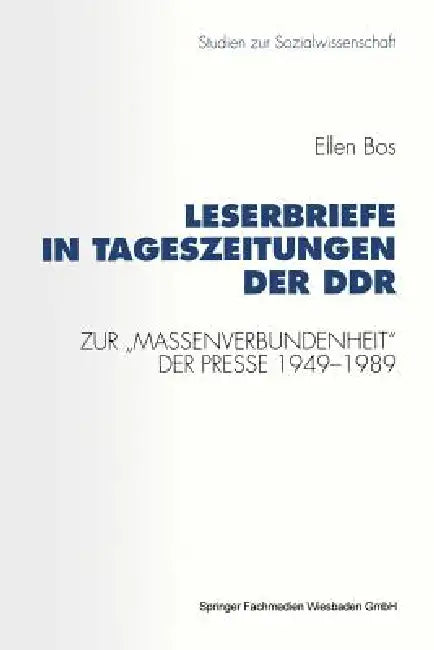 Buy Leserbriefe in Tageszeitungen Der DDR (English, Ellen Bos) — BookShops.in