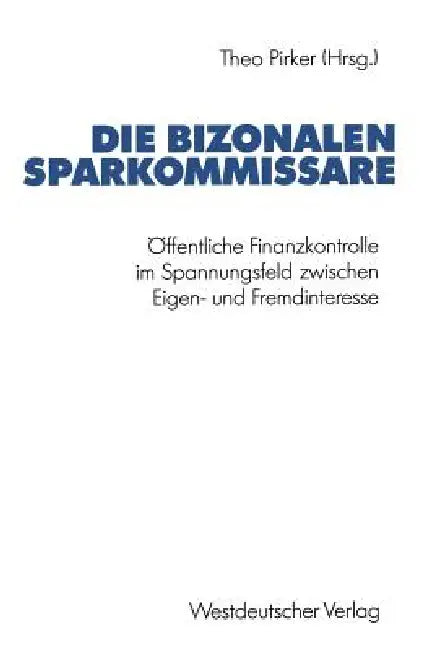 Buy Die Bizonalen Sparkommissare (English, Theo Pirker) — BookShops.in
