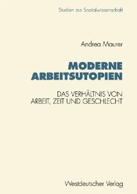 Buy Moderne Arbeitsutopien (English, Andrea Maurer) — BookShops.in