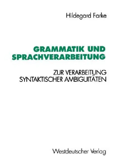 Buy Grammatik Und Sprachverarbeitung (English, Hildegard Farke) — BookShops.in