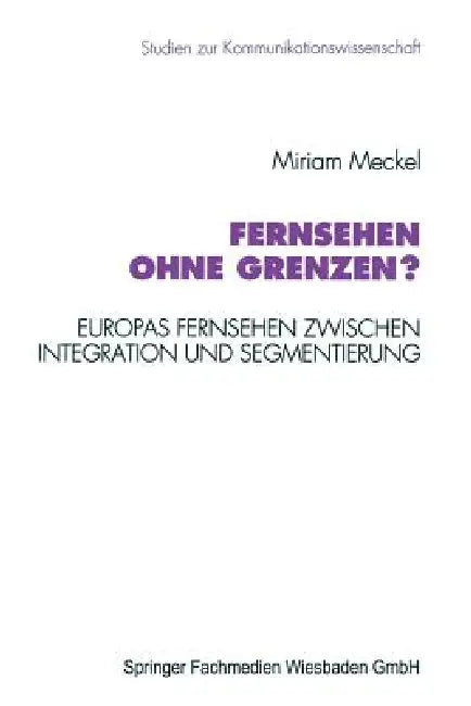 Buy Fernsehen Ohne Grenzen? (English, Miriam Meckel) — BookShops.in