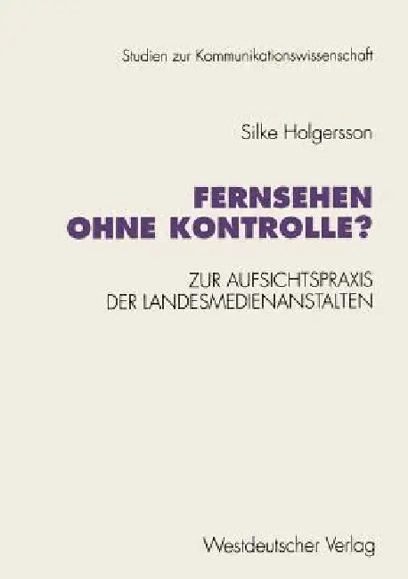 Buy Fernsehen Ohne Kontrolle? (English, Silke Holgersson) — BookShops.in