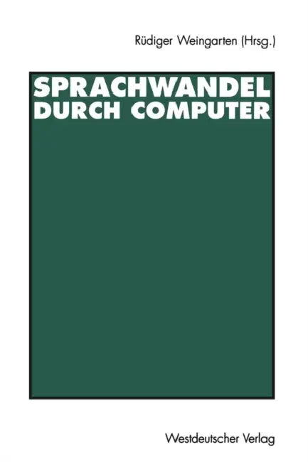 Buy Sprachwandel Durch Computer | by Rüdiger Weingarten | Vs Verlag Fur Sozialwissenschaften | by Rüdiger Weingarten | Vs Verlag Fur Sozialwissenschaften | by Rüdiger Weingarten | Vs Verlag Fur Sozialwissenschaften | by Rüdiger Weingarten | Vs Verlag Fur Sozialwissenschaften | by Rüdiger Weingarten | Vs Verlag Fur Sozialwissenschaften | by Rüdiger Weingarten | Vs Verlag Fur Sozialwissenschaften | by Rüdiger Weingarten | Vs Verlag Fur Sozialwissenschaften | by Rüdiger Weingarten | Vs Verlag Fur Sozia — BookShops.in