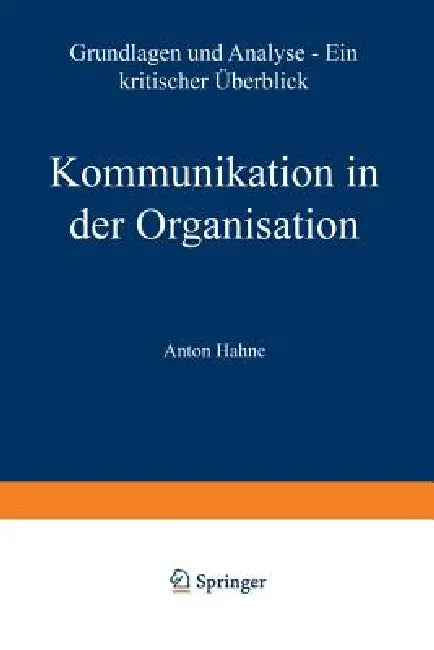 Buy Kommunikation in Der Organisation (English, Anton Hahne) β BookShops.in