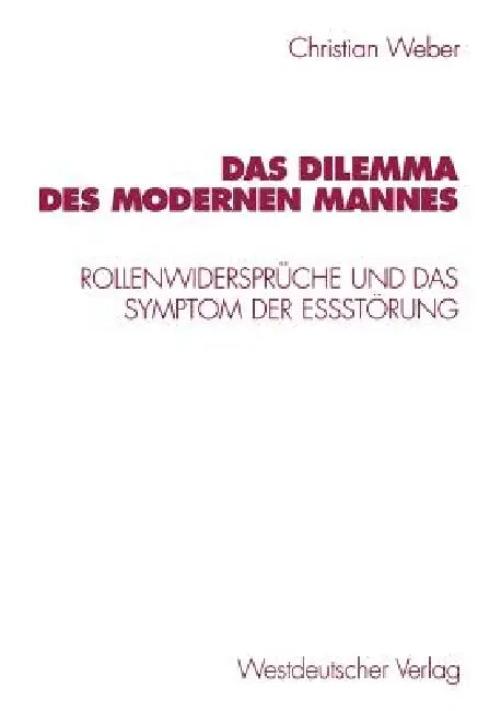 Buy Das Dilemma Des Modernen Mannes (English, Christian Weber) — BookShops.in