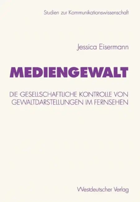Buy Mediengewalt (English, Jessica Eisermann) โ BookShops.in