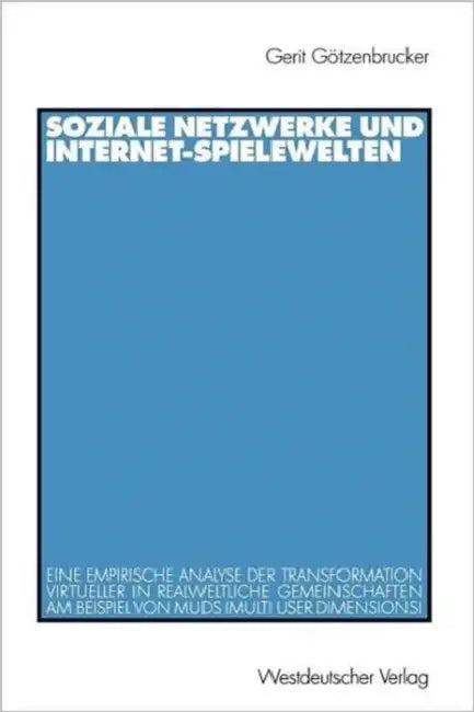 Buy Soziale Netzwerke Und Internet-Spielewelten (English, Gerit Götzenbrucker) — BookShops.in