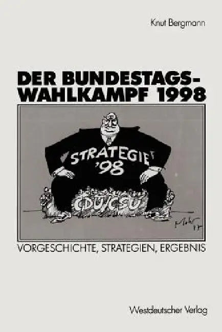 Buy Der Bundestagswahlkampf 1998 (English, Knut Bergmann) — BookShops.in