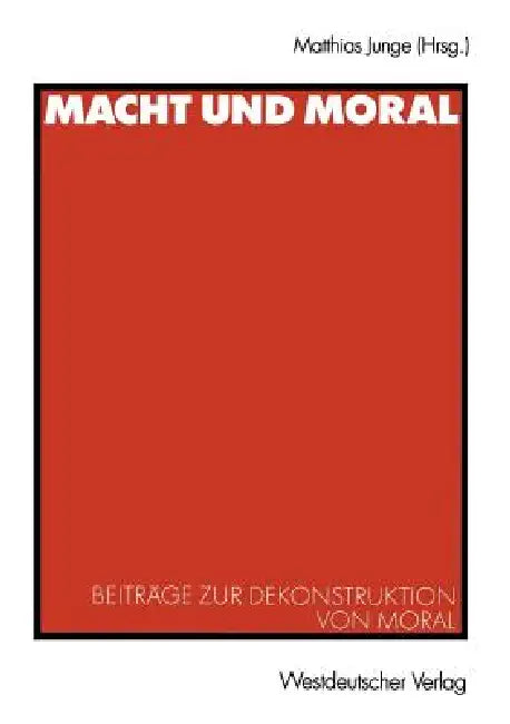 Buy Macht Und Moral (English, Matthias Junge) — BookShops.in