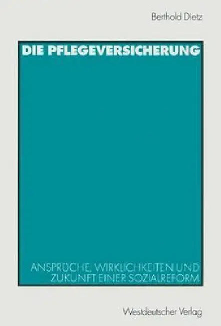 Buy Die Pflegeversicherung (English, Berthold Dietz) — BookShops.in