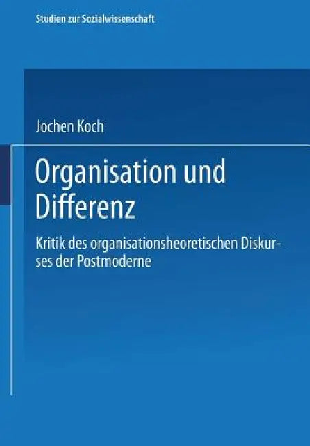 Buy Organisation Und Differenz (English, Jochen Koch) — BookShops.in