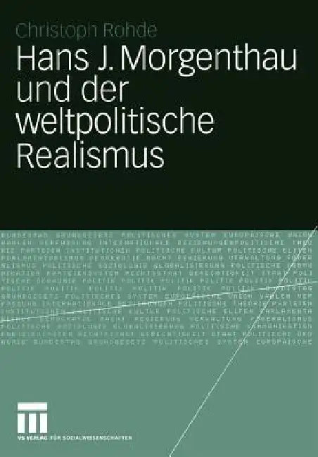 Buy Hans J. Morgenthau Und Der Weltpolitische Realismus (English, Christoph Rohde) — BookShops.in