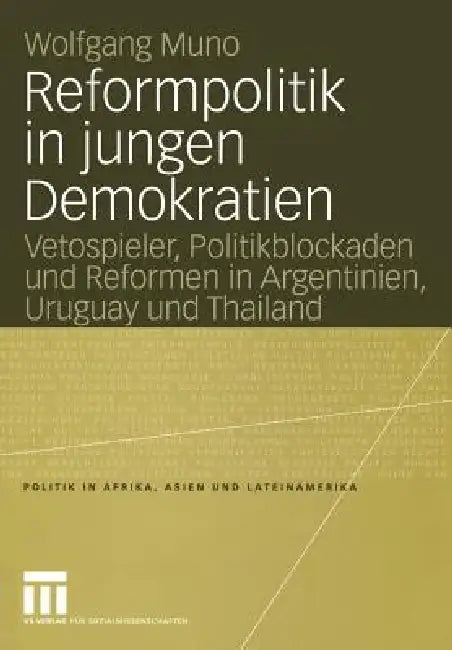 Buy Reformpolitik in Jungen Demokratien (English, Wolfgang Muno) — BookShops.in