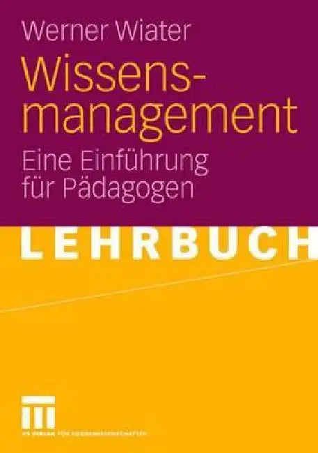 Buy Wissensmanagement (English, Werner Wiater) — BookShops.in