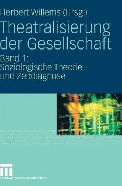 Buy Theatralisierung Der Gesellschaft (English, Herbert Willems) β BookShops.in