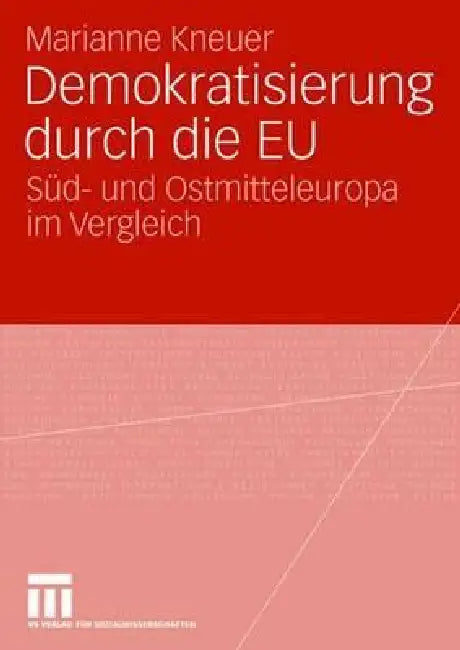 Buy Demokratisierung Durch Die EU (English, Marianne Kneuser) — BookShops.in