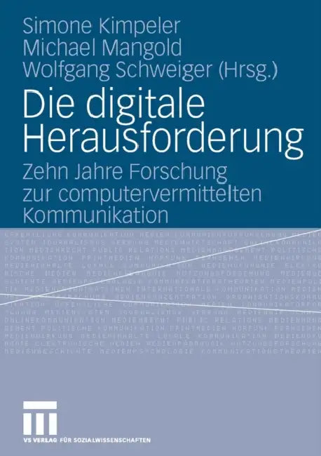 Buy Die Digitale Herausforderung | by Simone Kimpeler | Michael Mangold | Wolfgang Schweiger | Vs Verlag Fur Sozialwissenschaften | by Simone Kimpeler | Michael Mangold | Wolfgang Schweiger | Vs Verlag Fur Sozialwissenschaften | by Simone Kimpeler | Michael Mangold | Wolfgang Schweiger | Vs Verlag Fur Sozialwissenschaften | by Simone Kimpeler | Michael Mangold | Wolfgang Schweiger | Vs Verlag Fur Sozialwissenschaften | by Simone Kimpeler | Michael Mangold | Wolfgang Schweiger | Vs Verlag Fur Sozialw — BookShops.in