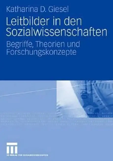 Buy Leitbilder in Den Sozialwissenschaften (English, Katharina D. Giesel) — BookShops.in
