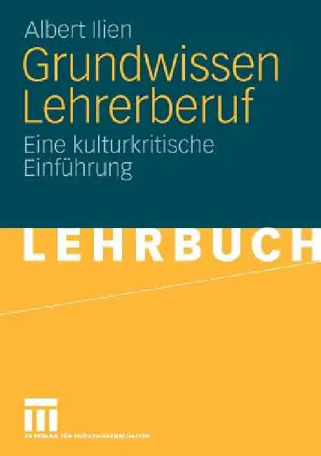 Buy Grundwissen Lehrerberuf (English, Albert Ilien) — BookShops.in