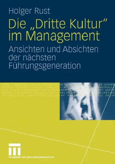 Buy Die Dritte Kultur Im Management (English, Holger Rust) — BookShops.in