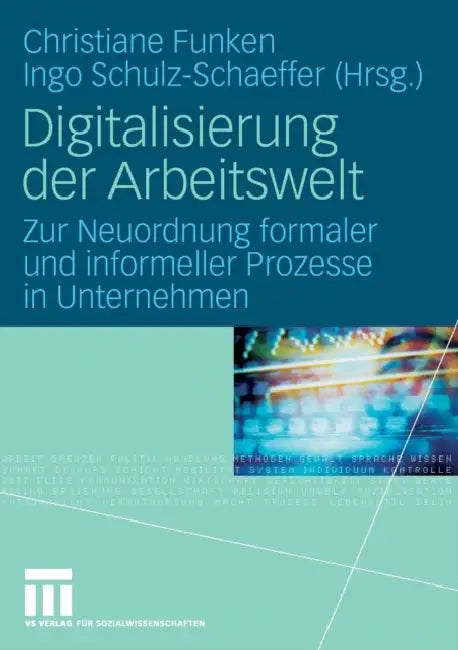Buy Digitalisierung Der Arbeitswelt | by Christiane Funken | Ingo Schulz-Schaeffer | Vs Verlag Fur Sozialwissenschaften | by Christiane Funken | Ingo Schulz-Schaeffer | Vs Verlag Fur Sozialwissenschaften | by Christiane Funken | Ingo Schulz-Schaeffer | Vs Verlag Fur Sozialwissenschaften | by Christiane Funken | Ingo Schulz-Schaeffer | Vs Verlag Fur Sozialwissenschaften | by Christiane Funken | Ingo Schulz-Schaeffer | Vs Verlag Fur Sozialwissenschaften | by Christiane Funken | Ingo Schulz-Schaeffer | — BookShops.in