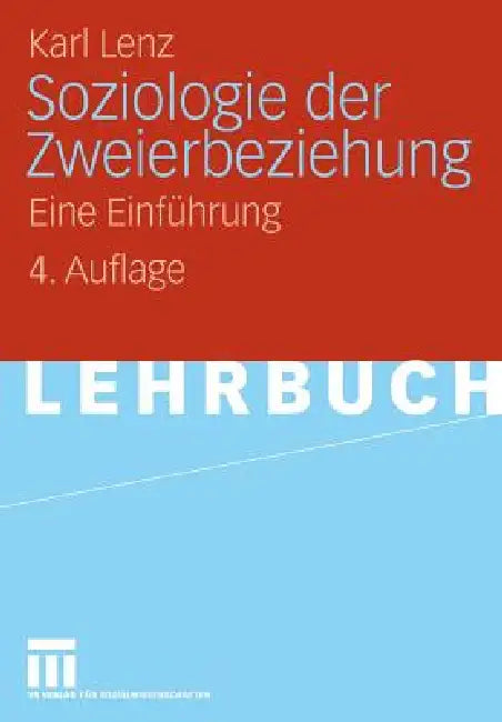 Buy Soziologie Der Zweierbeziehung (English, Karl Lenz) — BookShops.in
