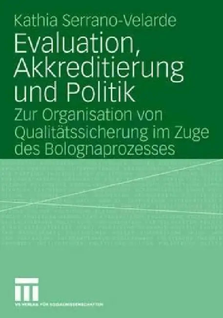 Buy Evaluation, Akkreditierung Und Politik (English, Kathia Serrano-Velarde) β BookShops.in