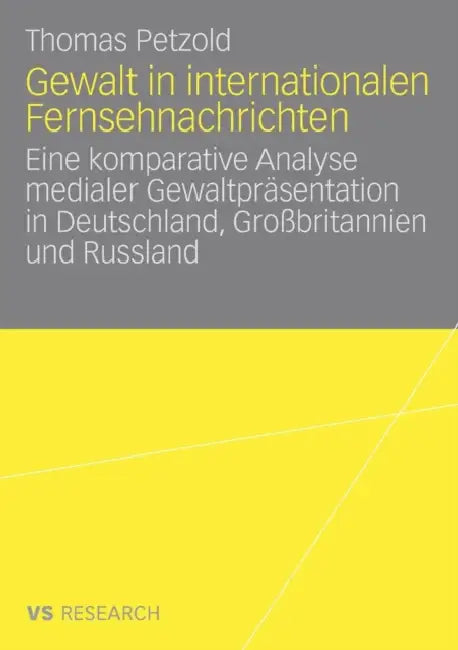 Buy Gewalt in Internationalen Fernsehnachrichten (English, Thomas Petzold) — BookShops.in