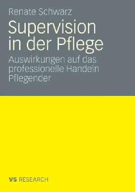 Buy Supervision Und Professionelles Handeln Pflegender (English, Renate Schwarz) — BookShops.in