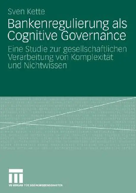 Buy Bankenregulierung ALS Cognitive Governance (English, Sven Kette) — BookShops.in