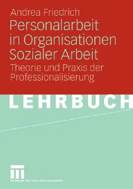 Buy Personalarbeit in Organisationen Sozialer Arbeit (English, Andrea Friedrich) — BookShops.in