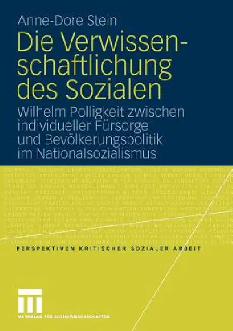 Buy Die Verwissenschaftlichung Des Sozialen (English, Anne-Dore Stein) — BookShops.in