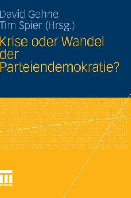 Buy Krise Oder Wandel Der Parteiendemokratie? (English, David H. Gehne | Tim Spier) — BookShops.in