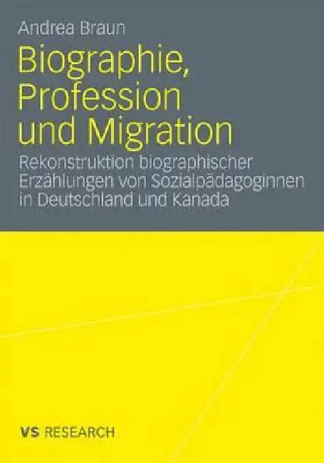Buy Biographie, Profession Und Migration (English, Andrea Braun) — BookShops.in