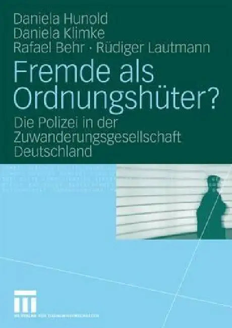 Buy Fremde ALS Ordnungshüter? (English, Daniela Hunold | Simon Holdaway | Daniela Klimke) — BookShops.in