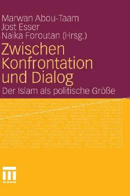 Buy Zwischen Konfrontation Und Dialog (English, Marwan Abou-Taam | Jost Esser | Naika Foroutan) — BookShops.in