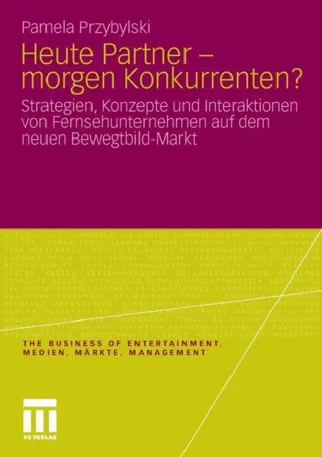 Buy Heute Partner - Morgen Konkurrenten? (English, Pamela Przybylski) β BookShops.in