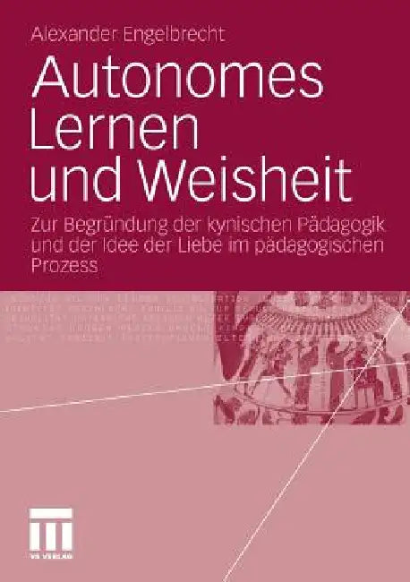 Buy Autonomes Lernen Und Weisheit (English, Alexander Engelbrecht) — BookShops.in