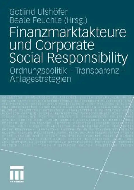 Buy Finanzmarktakteure Und Corporate Social Responsibility (English, Gotlind B. Ulshöfer | Beate Feuchte) — BookShops.in