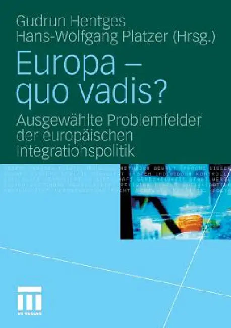 Buy Europa - Quo Vadis? (English, Gudrun Hentges | Hans-Wolfgang Platzer) — BookShops.in