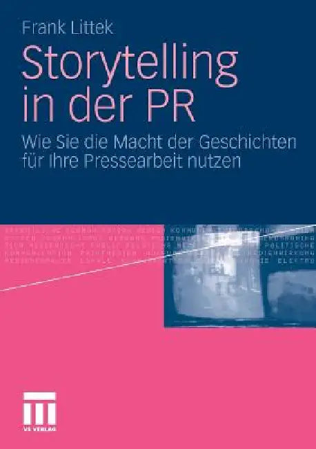 Buy Storytelling in Der PR (English, Frank Littek) — BookShops.in