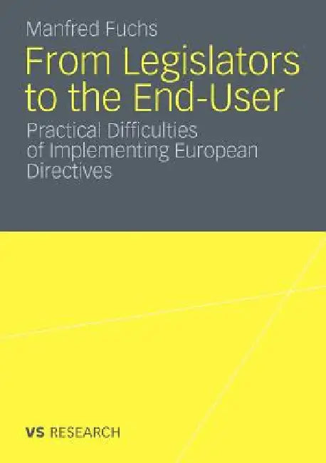 Buy From Legislators to the End-User (English, Manfred Fuchs) — BookShops.in