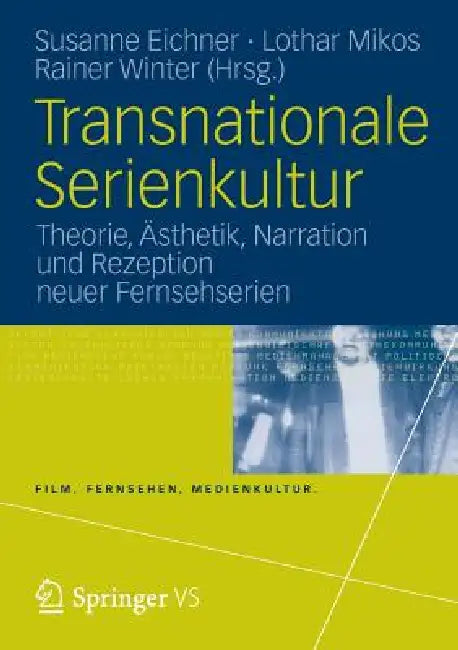Buy Transnationale Serienkultur (English, Susanne Eichner | Lothar Mikos | Rainer Winter) — BookShops.in