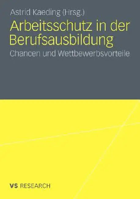 Buy Arbeitsschutz in Der Berufsausbildung (English, Astrid Kaeding) β BookShops.in