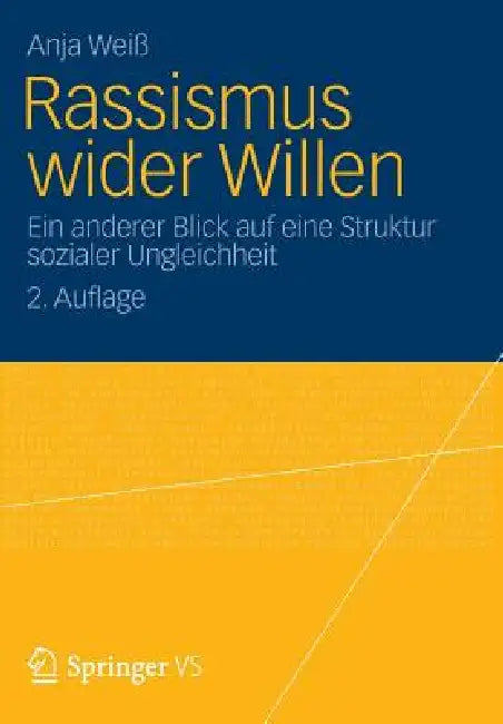 Buy Rassismus Wider Willen (English, Anja Weiß) — BookShops.in