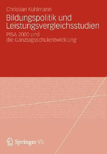 Buy Bildungspolitik Und Leistungsvergleichsstudien (English, Christian Kuhlmann) β BookShops.in